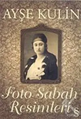 Foto Sabah Resimleri %25 indirimli Ayşe Kulin