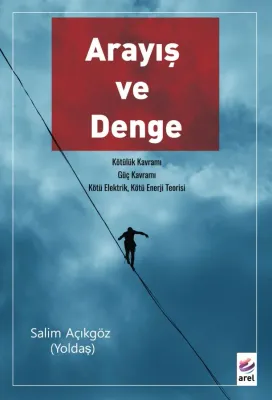 Arayış ve Denge Salim Açıkgöz Arayış ve Denge Salim Açıkgöz