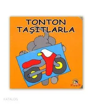 Tonton Taşıtlarla