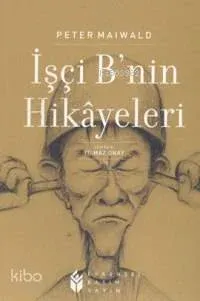 İşçi B'nin Hikayeleri