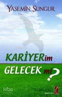 Kariyerim Gelecek Mi?