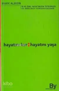 Hayatını Kur: Hayatını Yaşa