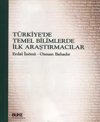 Türkiye'de Temel Bilimlerde İlk Araştırmacılar Erdal İnönü