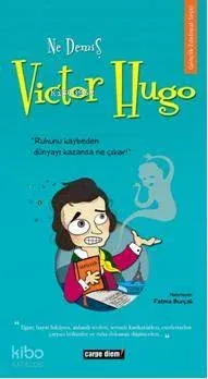 Ne Demiş Victor Hugo