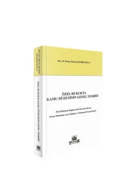 Özel Hukukta Kamu Düzeninin Genel Teorisi