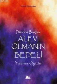 Alevi Olmanın Bedeli