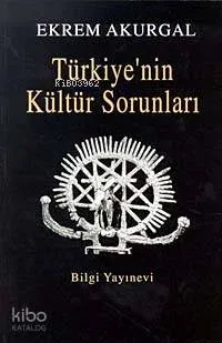 Türkiye Nin Kültür Sorunları