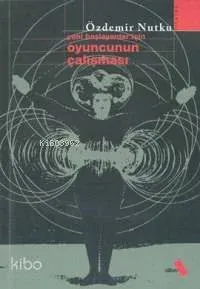 Oyuncunun Çalışması