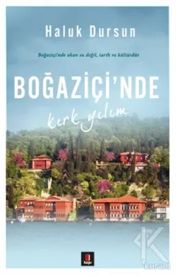 Boğaziçi'nde Kırk Yılım Haluk Dursun