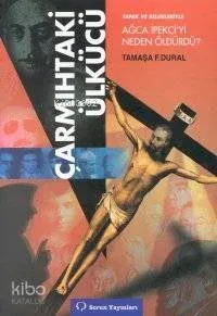 Çarmıhtaki Ülkücü
