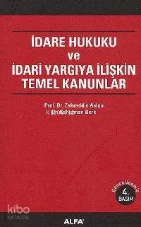 İdare Hukuku ve İdari Yargıya İlişkin Temel Kanunlar