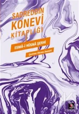 Sadreddin Konevi Kitaplığı - Esma-i Hüsna Şerhi Sadreddin Konevi