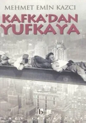 Kafka'dan Yufkaya