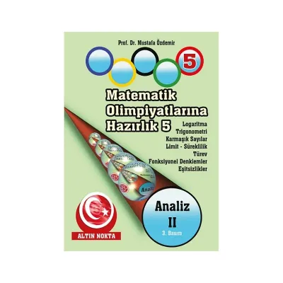 Matematik Olimpiyatlarına Hazırlık 5: Analiz - 2