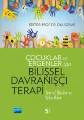 BİLİŞSEL DAVRANIŞÇI TERAPİ TEMEL İLKELER VE TEKNİKLER Prof. Dr. OYA SO