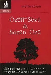 Özün Sözü, Sözün Özü Metin Turan