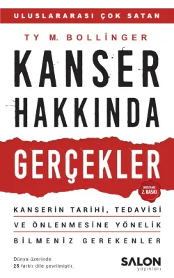 Kanser Hakkında Gerçekler 2. Baskı Ty M. Bollinger