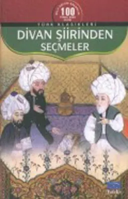 Divan Şiirinden Seçmeler Ekrem Kaftan