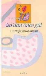 İsa'dan Önce Gül Mustafa Muharrem