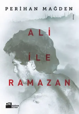 Ali İle Ramazan Perihan Mağden