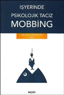 İşyerinde Psikolojik Taciz - Mobbing