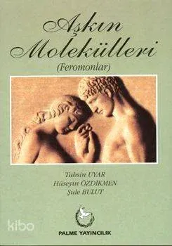 Aşkın Molekülleri