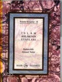 İslam Ahlakının Esasları