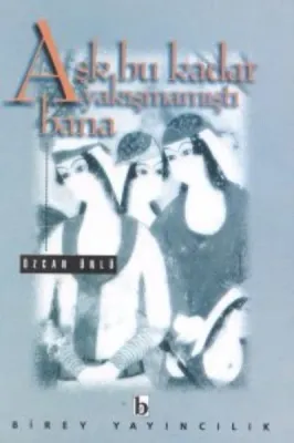 Aşk Bu Kadar Yakışmamıştı Bana