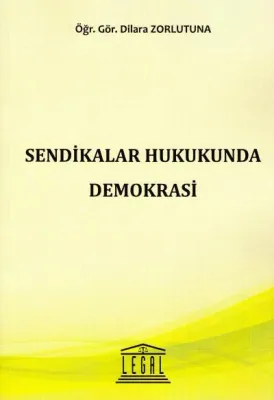 Sendikalar Hukukunda Demokrasi