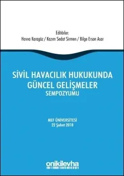 Sivil Havacılık Hukukunda Güncel Gelişmeler Sempozyumu