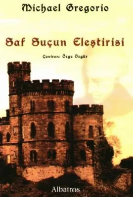 Saf Suçun Eleştirisi Michael Gregorio
