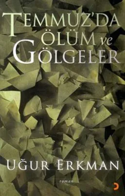 Temmuz'da Ölüm ve Gölgeler