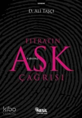 Fıtratın Aşk Çağrısı