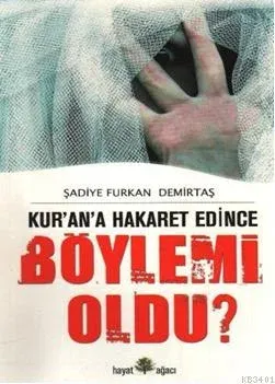 Kur'an'a Hakaret Edince Böyle mi Oldu'