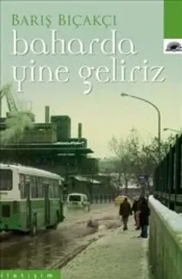 Baharda Yine Geliriz