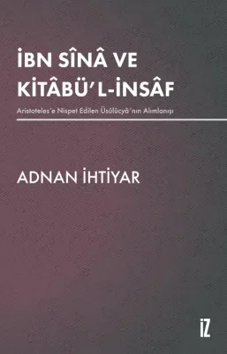 İbn Sînâ ve Kitâbü’l-İnsâf