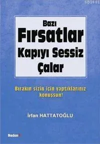 Bazı Fırsatlar Kapıyı Sessiz Çalar