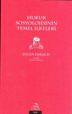 Hukuk Sosyolojisinin Temel İlkeleri