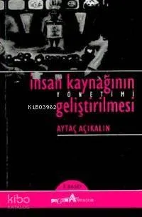 İnsan Kaynağının Yönetimi Geliştirilmesi