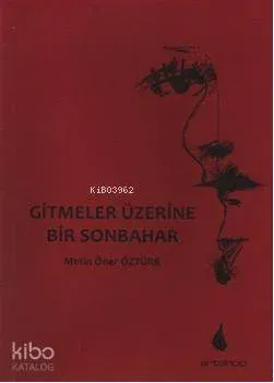 Gitmeler Üzerine Bir Sonbahar