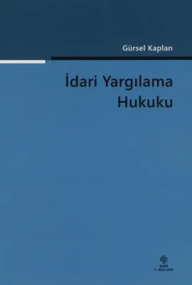 İdari Yargılama Hukuku Gürsel Kaplan