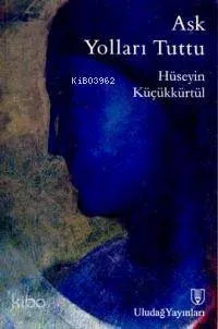 Aşk Yolları Tuttu