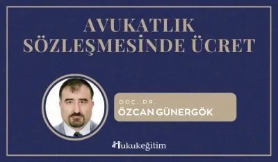Avukatlık Sözleşmesinde Ücret Video Eğitimi