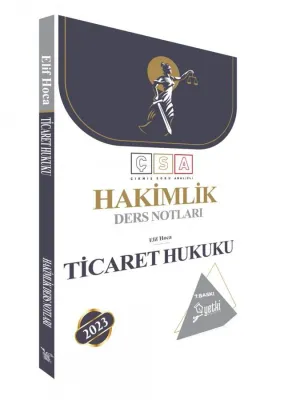 Yetki 2023 ÇSA Ticaret Hukuku Ders Notları 7.BASKI