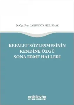 Kefalet Sözleşmesinin Kendine Özgü Sona Erme Halleri