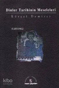 Dinler Tarihinin Meseleleri Kürşat Demirci