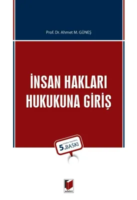 İnsan Hakları Hukukuna Giriş Ahmet Mithat Güneş
