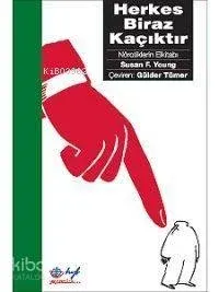 Herkes Biraz Kaçıktır