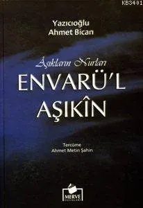 Envar'ül Aşık'ın (1. Hmr + B. Boy + Ciltli)