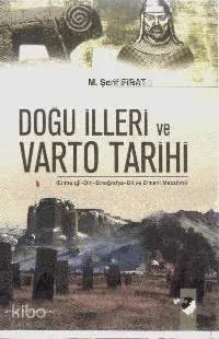 Doğu İlleri ve Varto Tarihi